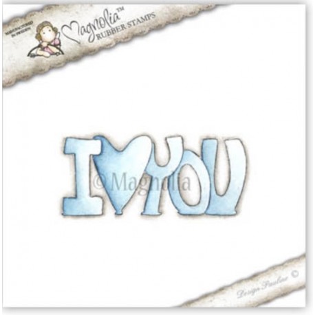 MAGNOLIA STAMPS - SWEET CRAZY LOVE - TEXT I love you (BIG)