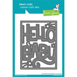 LAWN FAWN DIES GIANT OUTLINED HELLO BABY