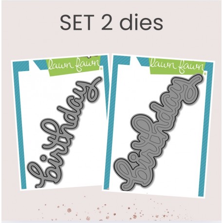 LAWN FAWN DIES - SET 2 DIES - SCRIPTY BIRTHDAY & SCRIPTY BIRTHDAY OUTLINE