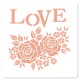 FLORILEGES DESIGN 15 X 15 cm POCHOIR ROSES D'AMOUR "MURMURES"